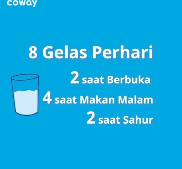 Sahur apa tadi pagi? Jangan lupa minum air yang cukup yah, disarankan 8 gelas perhari.
- 2 Gelas Air...